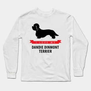 I Love My Dandie Dinmont Terrier Long Sleeve T-Shirt